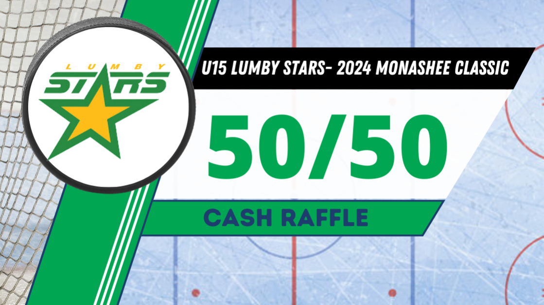 U15 Lumby Stars - 2024 Monashee Classic - 50/ 50 Raffle Fundraiser ...